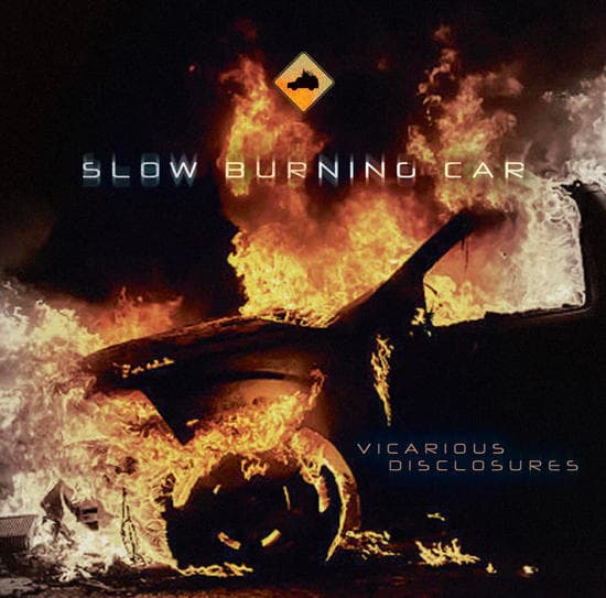 Vicarious Disclosures Slow Burning Car Fuzzy Hound The Music Blog