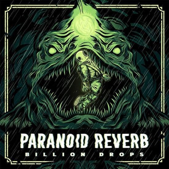Billion Drops Paranoid Reverb Fuzzy Hound The Music Blog