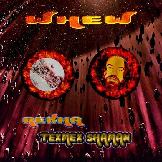 TexMex Shaman Whew Rekha Fuzzy Hound The Music Blog